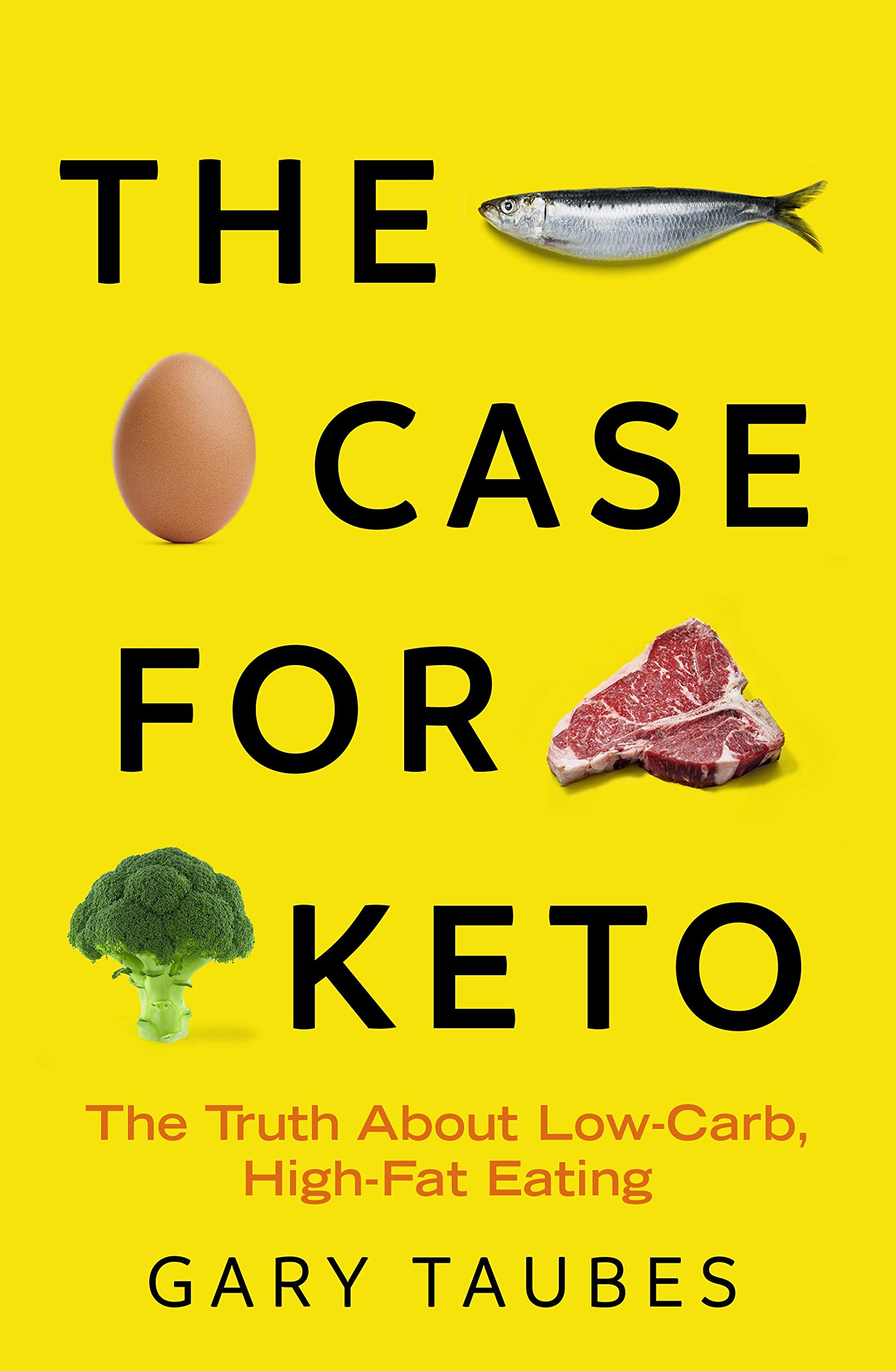 Buy The Case for Keto: The Truth About Low-Carb, High-Fat Eating — BookShops.in
