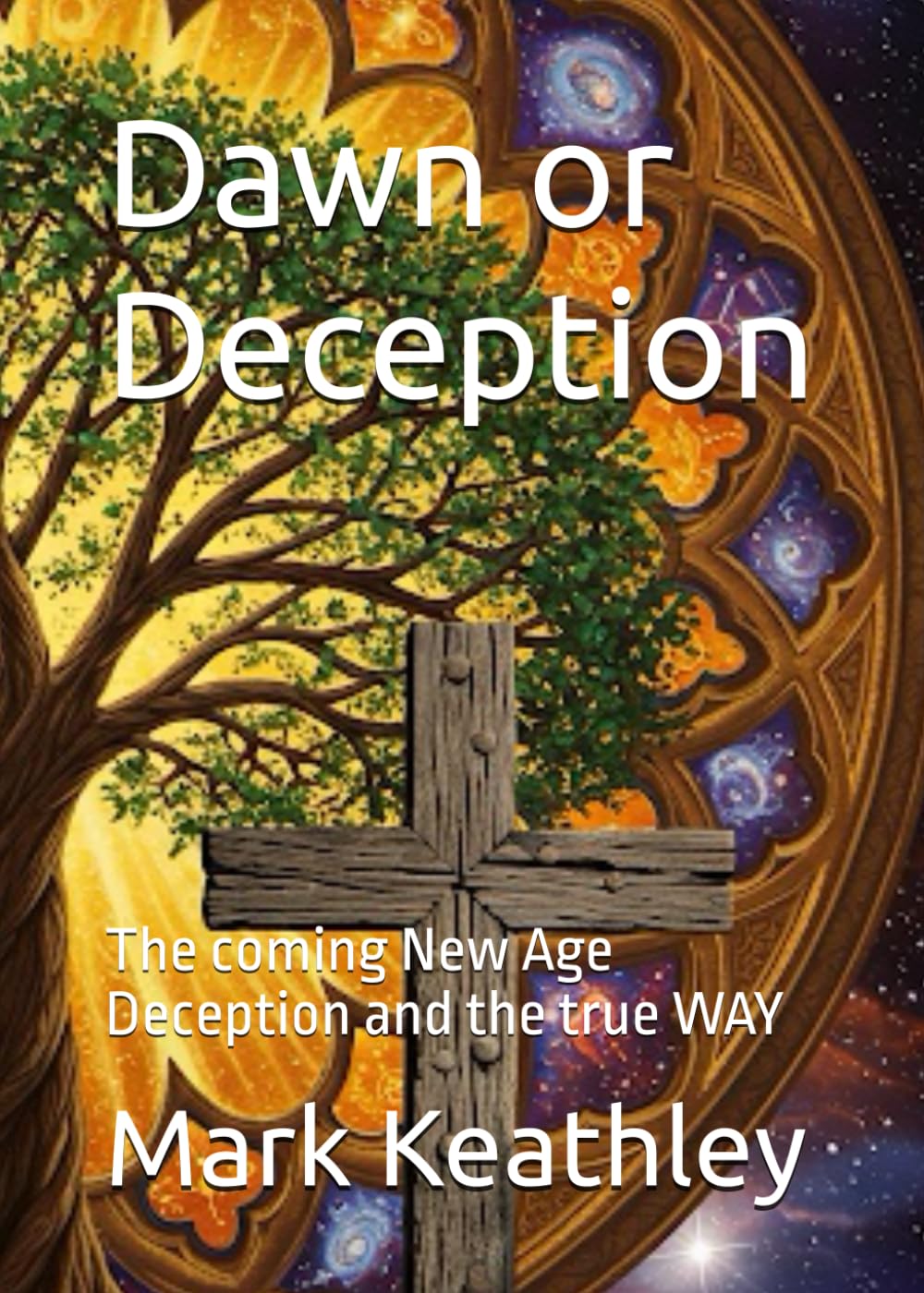 Dawn or Deception: The coming New Age Deception