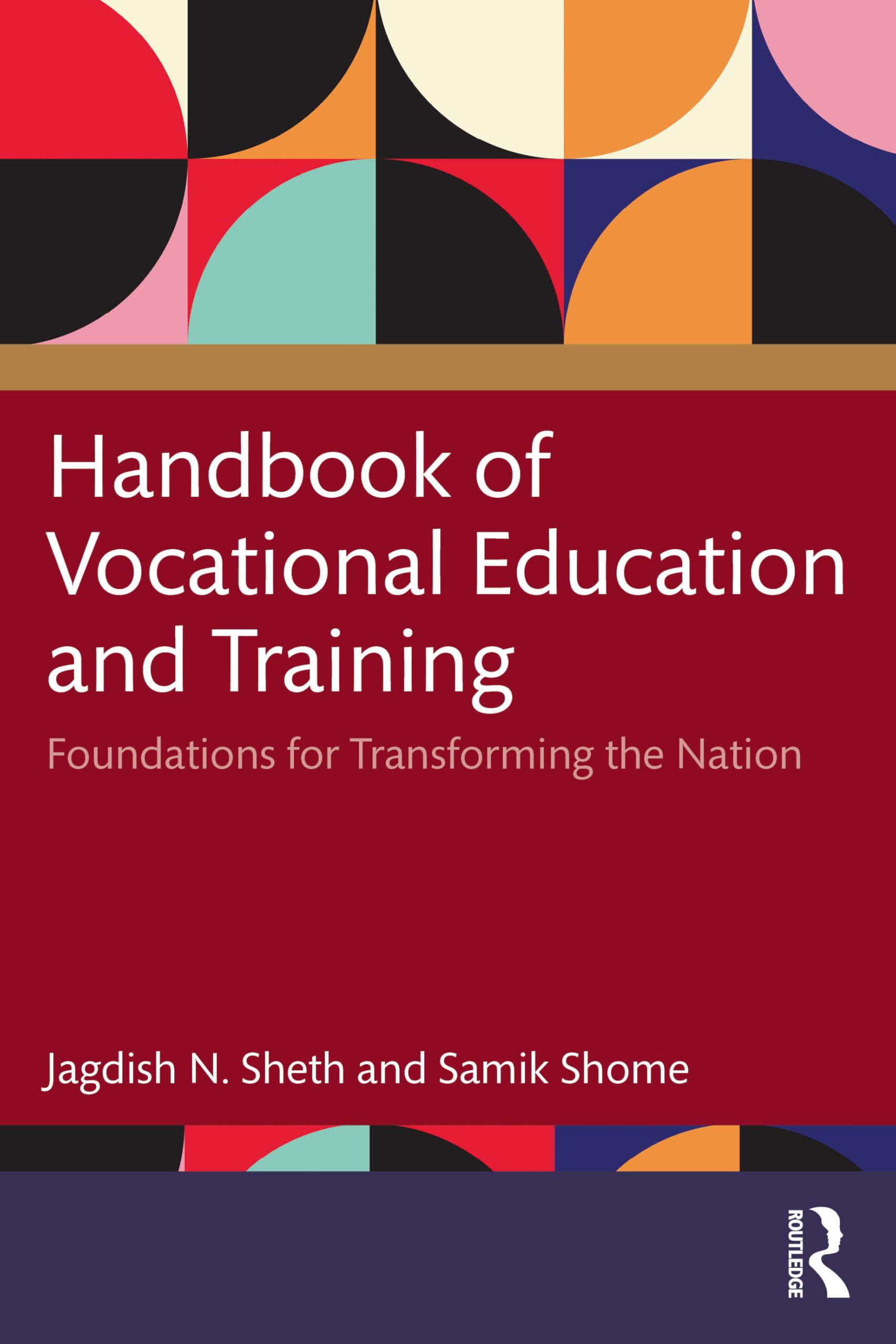 Handbook of Vocational Education and Training: Foundations for Transforming the Nation