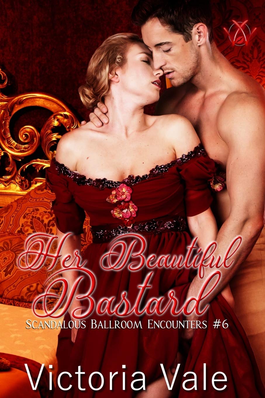 Her Beautiful Bastard: A Regency Erotic Romance: 6 (Scandalous Ballroom Encounters)