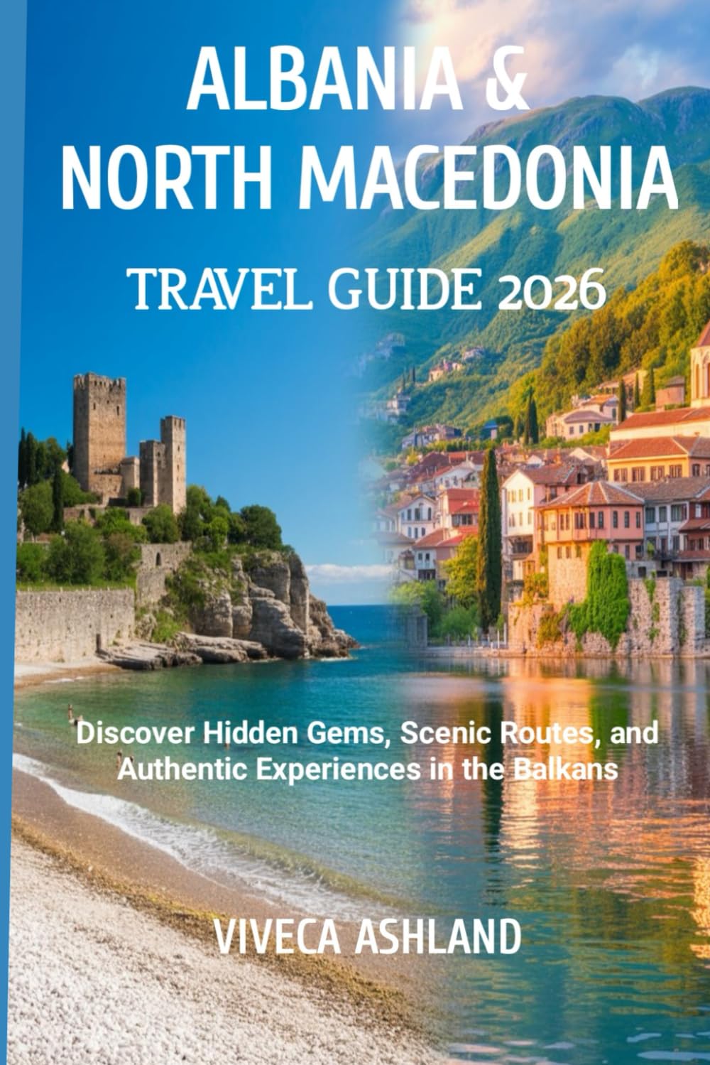 Albania & North Macedonia Travel Guide 2026