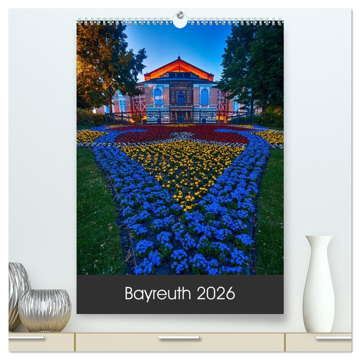 Bayreuth 2026 (hochwertiger Premium Wandkalender 2026 DIN A2 hoch), Kunstdruck in Hochglanz: Die schönsten Plätze und Gebäude der oberfränkischen ... und Festspielstadt Bayreuth. (CALVENDO Orte)