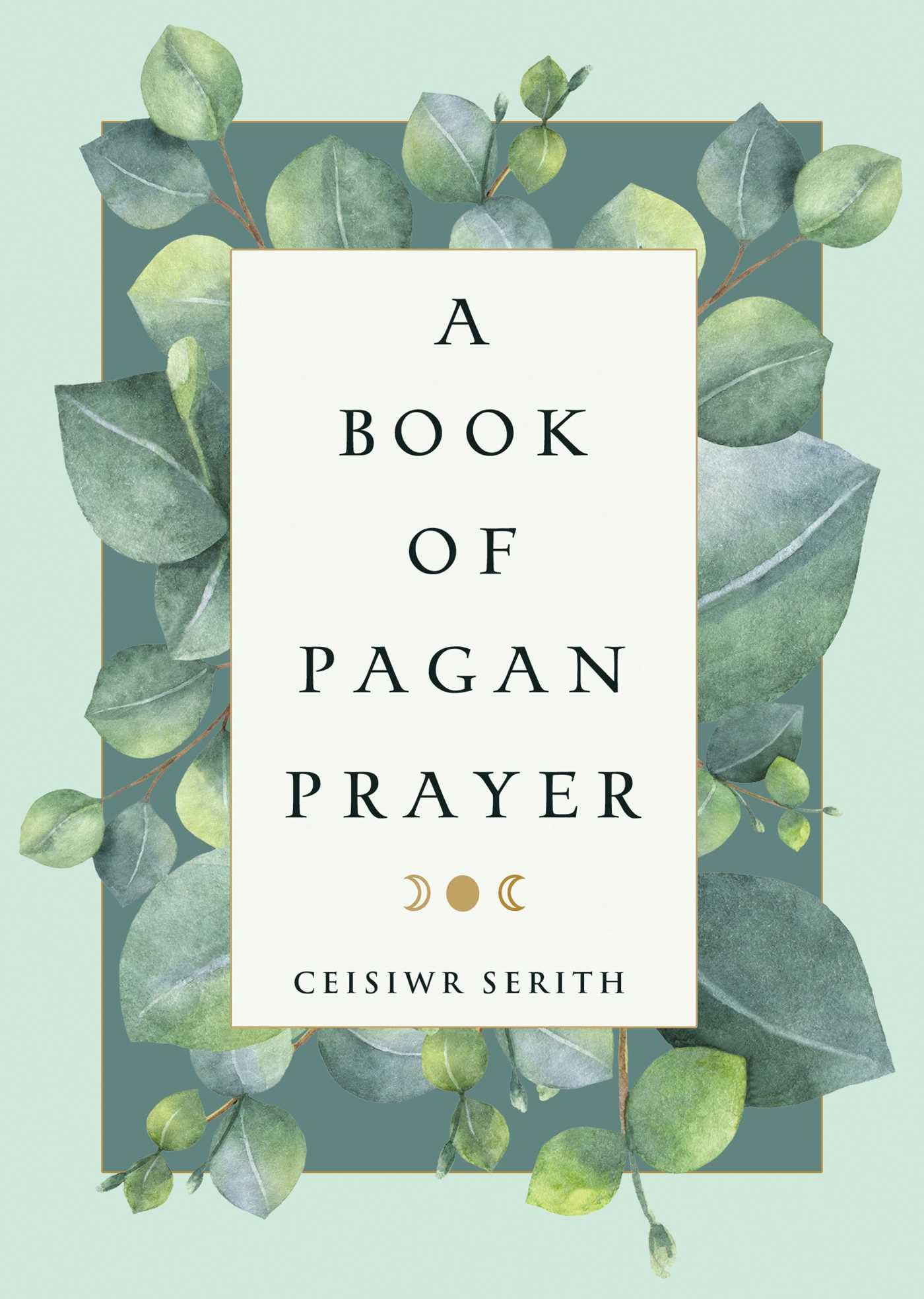 A Book of Pagan Prayer Paperback – November 1, 2018