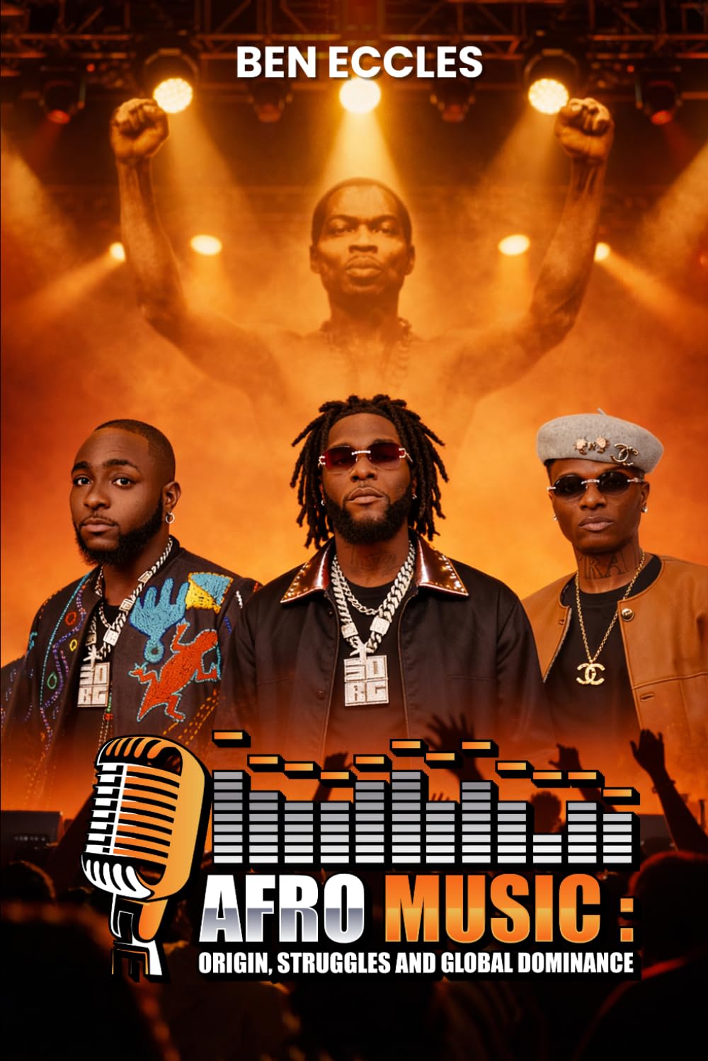 Afro Beats: Origin, Struggles And Global Dominance