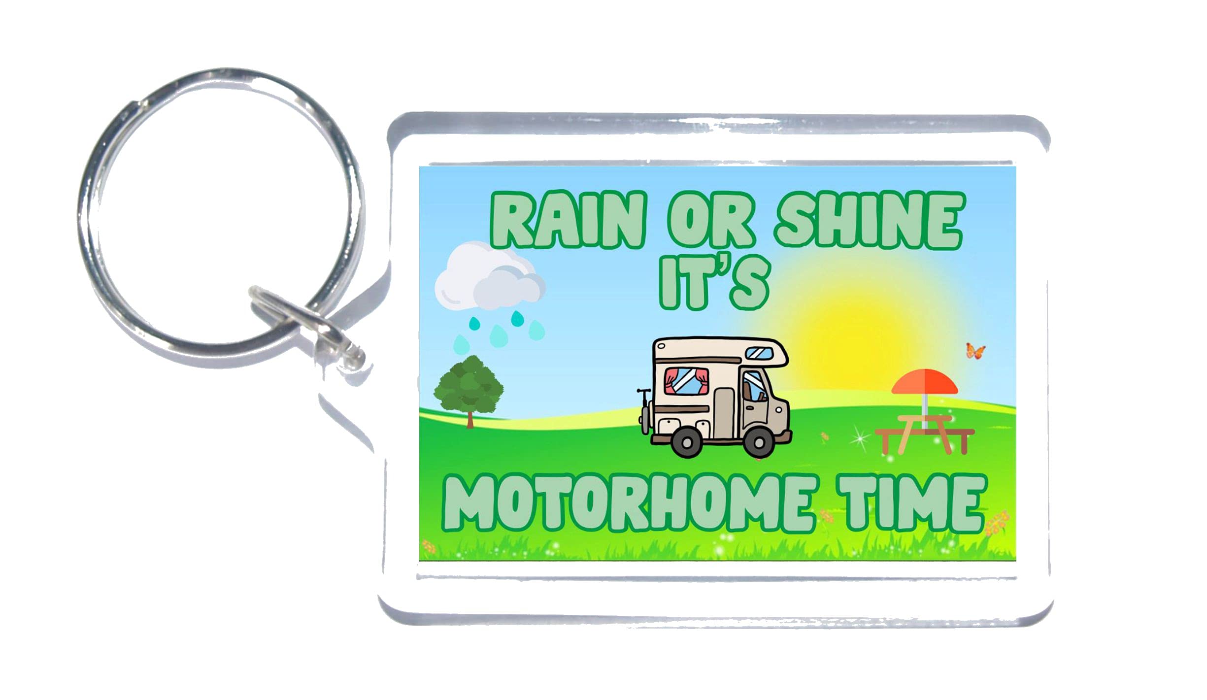Fun Motorhome Gift – Rain Or Shine It's Motorhome Time – Keyring - Novelty Present