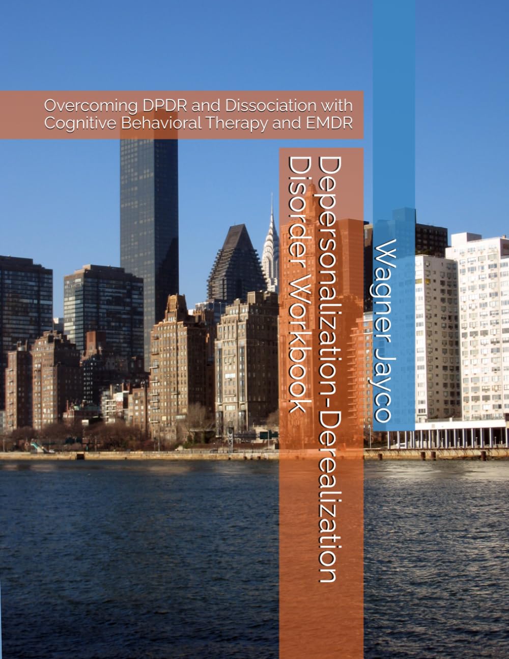 Depersonalization-Derealization Disorder Workbook: Overcoming DPDR and Dissociation with Cognitive Behavioral Therapy and EMDR
