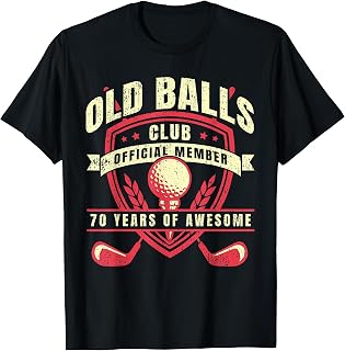 Golfer 70 Year Old Balls Golf Club I Golfing 70th Birthday T-Shirt