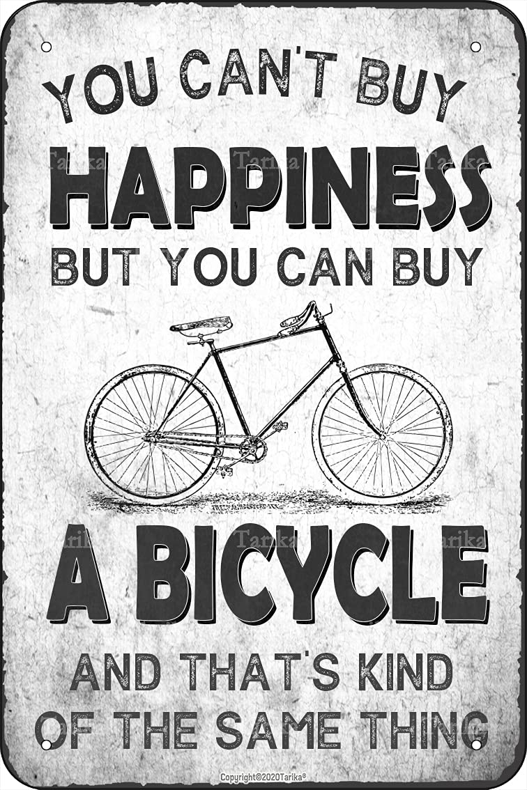 Yepyayqvk Tin Sign 106 You Can't Buy Happiness But You Can Buy A Bicycle Metal Retro Look Decoration Poster Sign For Bicycle Metal Tin Sign Garage Decoration Room Art Pub Funny Wall Decor 6X8 Inch