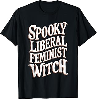Spooky Liberal Feminist Witch T-Shirt