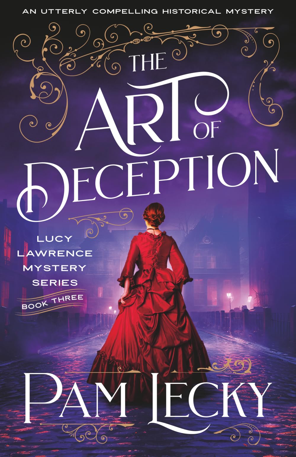 The Art of Deception: An utterly compelling historical mystery: 3 (The Lucy Lawrence Mysteries)