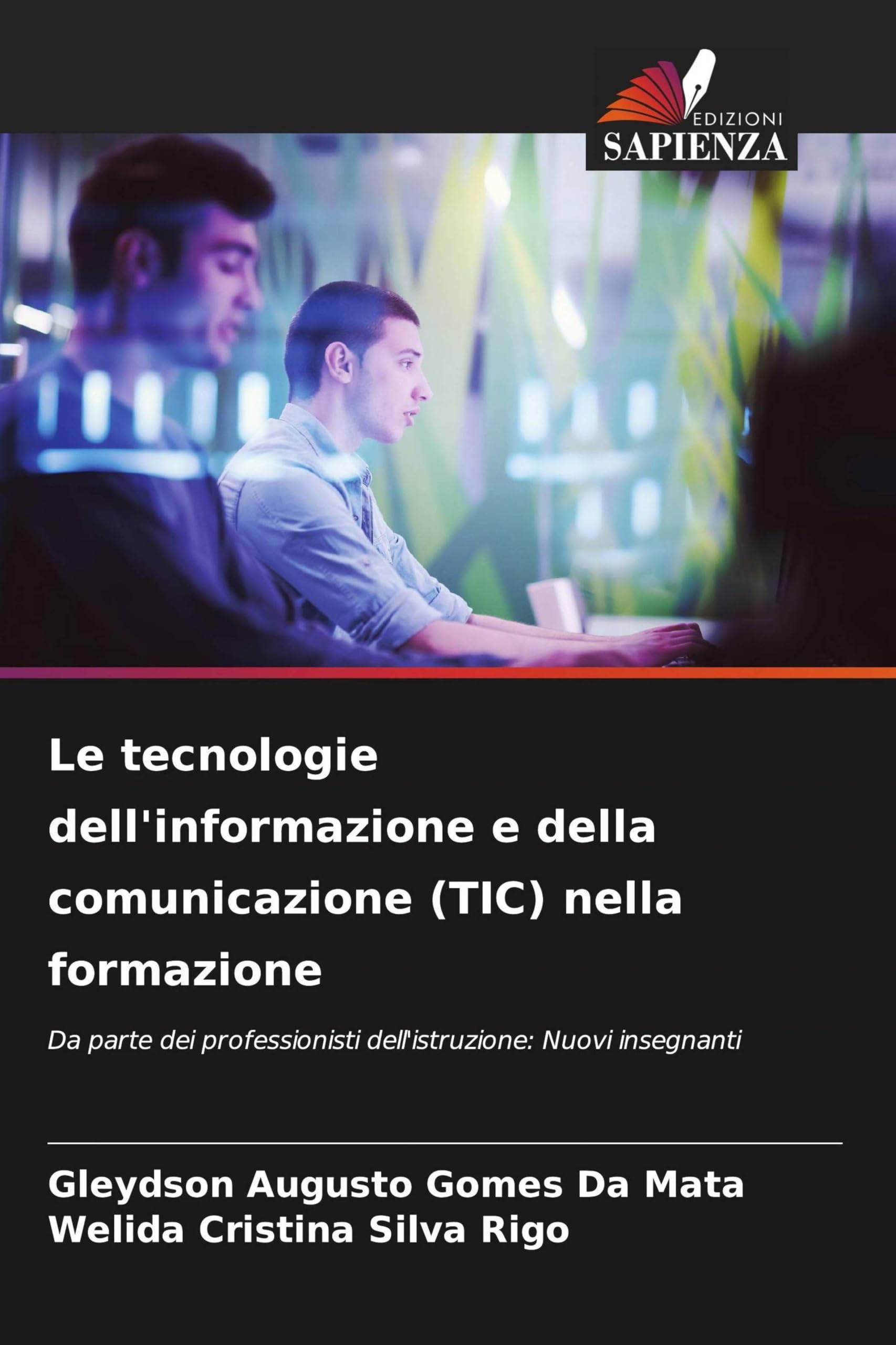 Le tecnologie dell'informazione e della comunicazione (TIC) nella formazione: Da parte dei professionisti dell'istruzione: Nuovi insegnanti