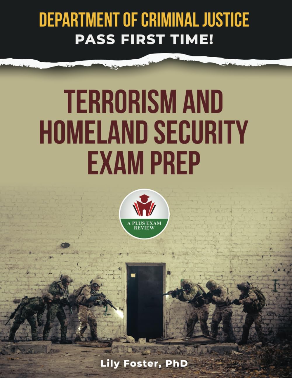 TERRORISM AND HOMELAND SECURITY EXAM PREP