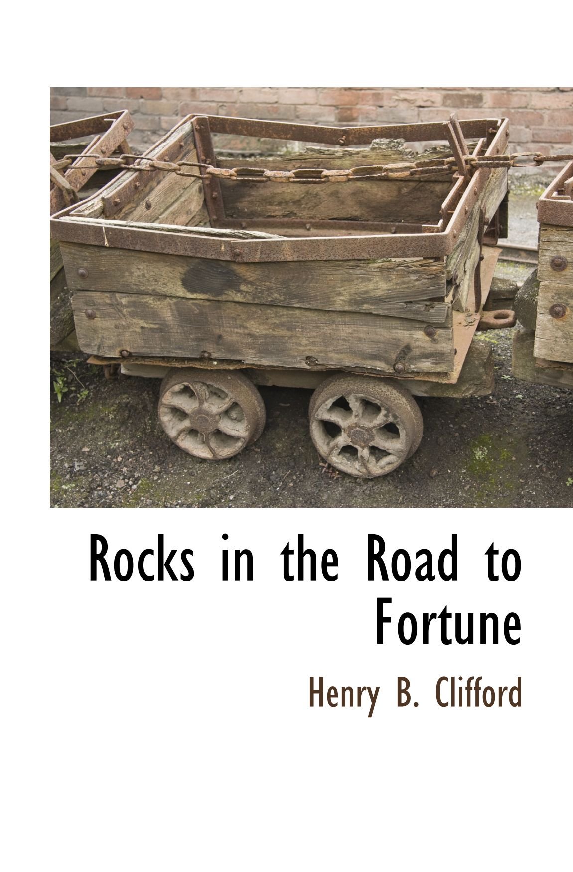 Rocks in the Road to Fortune