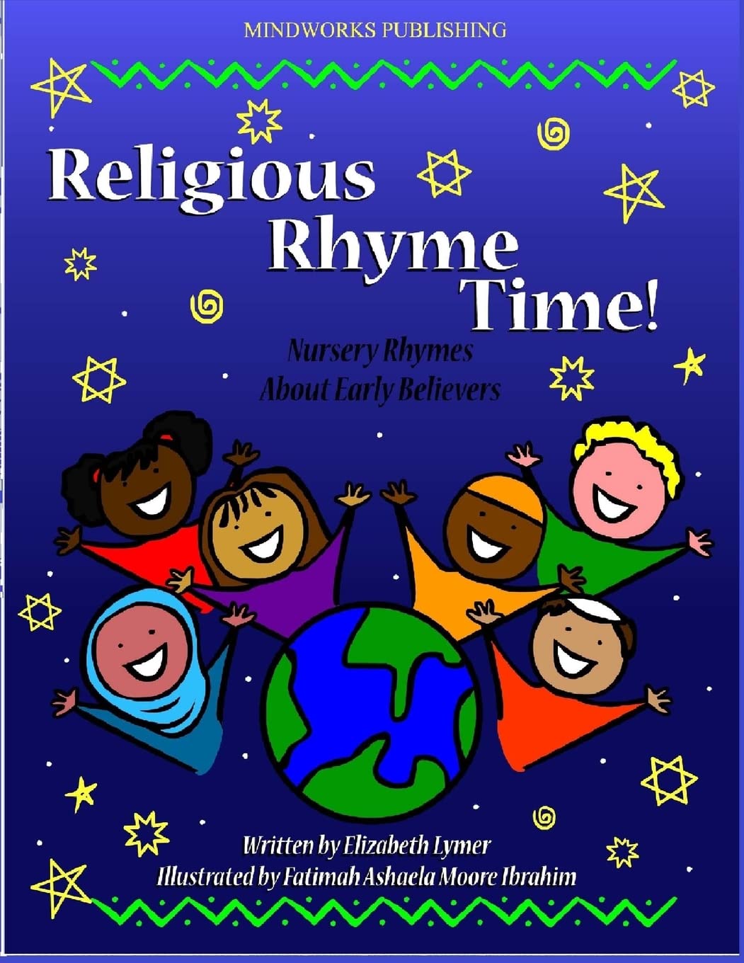 Religious Rhyme Time!: Nursery Rhymes About Early Believers: Volume 1 (Early Believers: Abrahamic Children's Books)
