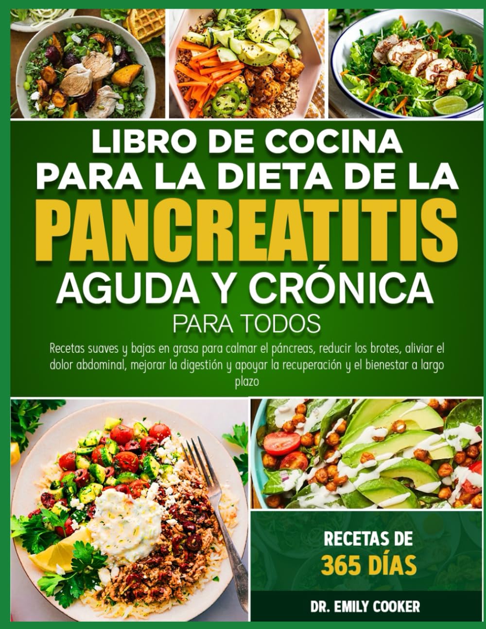 LIBRO DE COCINA PARA LA DIETA DE LA PANCREATITIS AGUDA Y CRÓNICA PARA TODOS: Recetas suaves y bajas en grasa para calmar el páncreas, reducir los ... abdominal, mejorar la digestión y apoyar la
