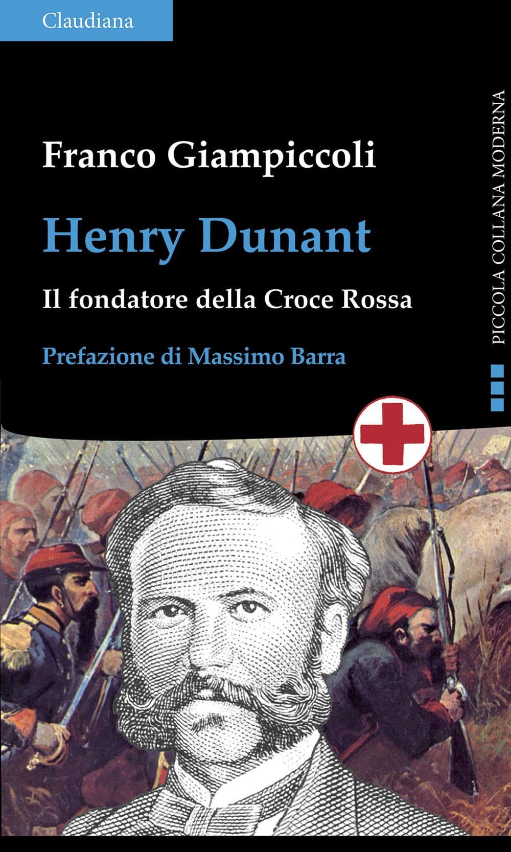 Henry Dunant. Il Fondatore Della Croce Rossa - 4