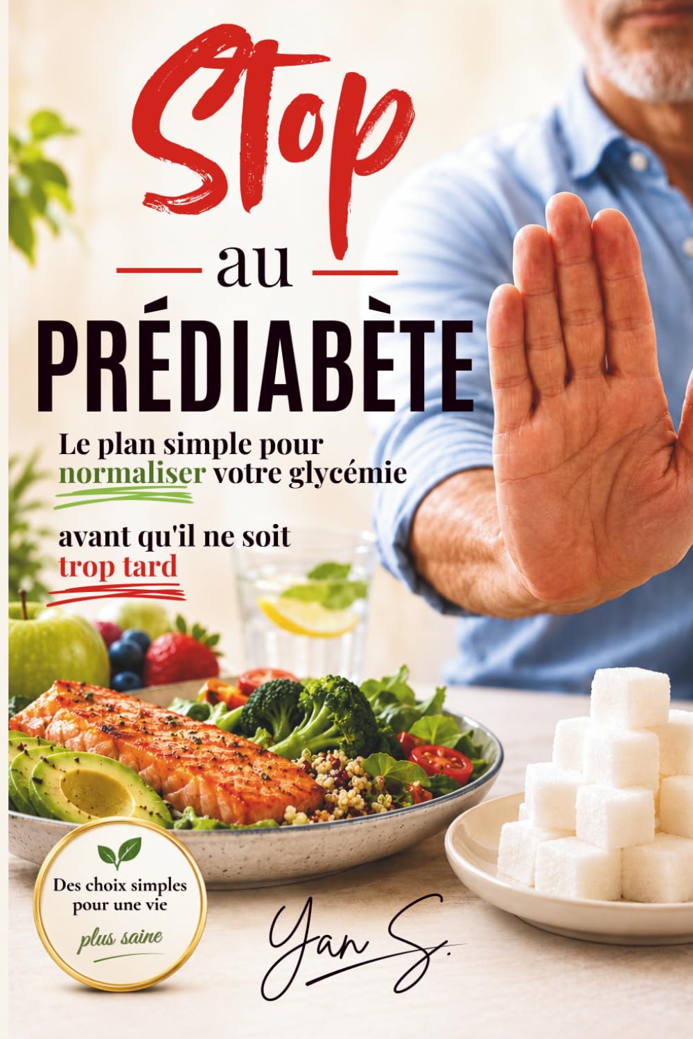 Stop au Prédiabète: Le plan simple pour normaliser votre glycémie avant qu'il ne soit trop tard