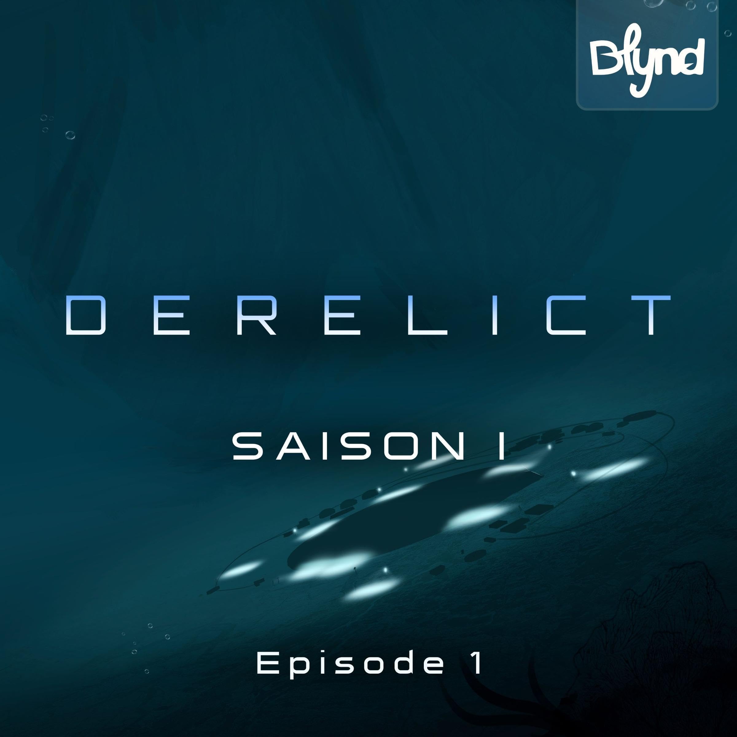 Cover art for Derelict Saison 1 - Episode 1