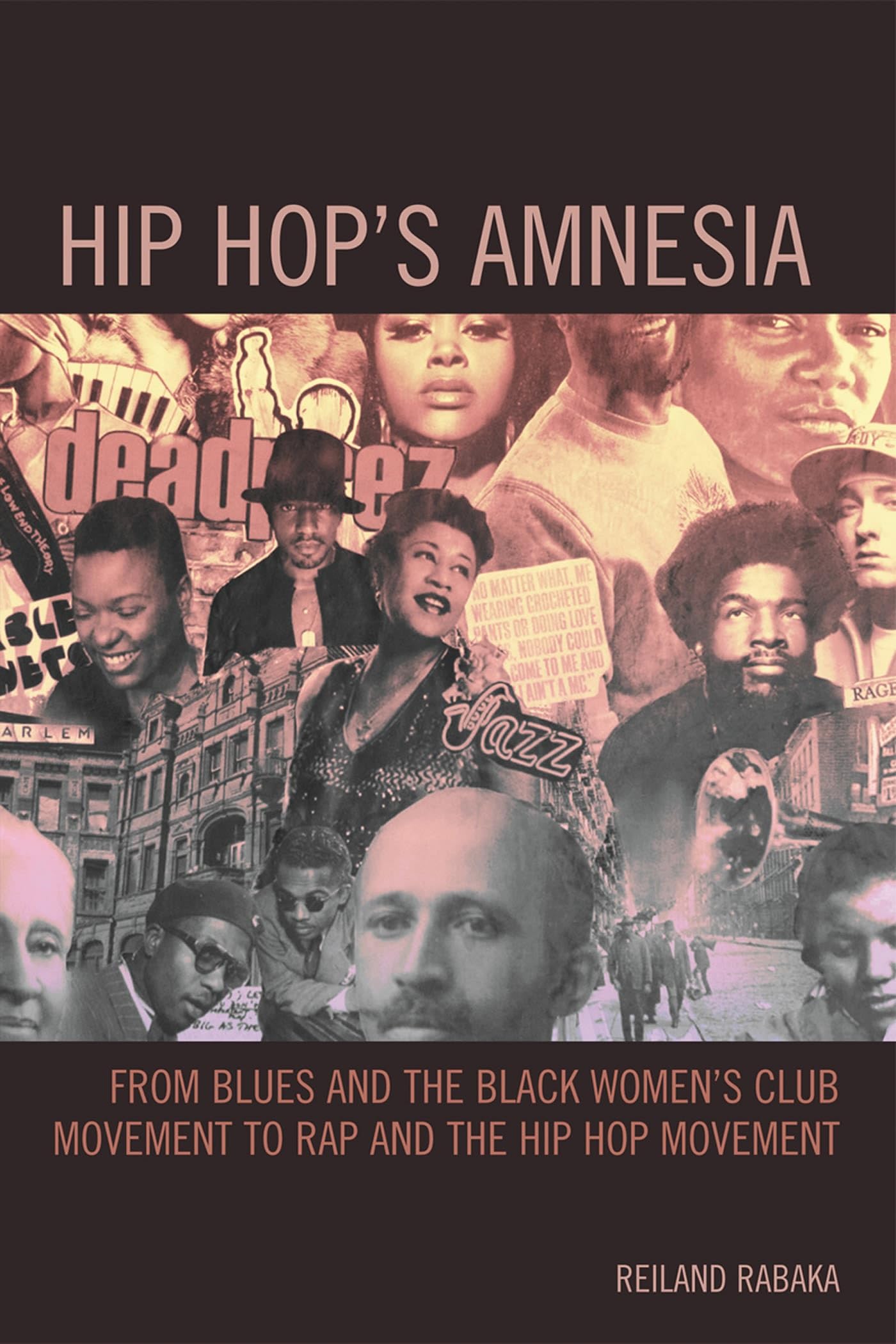 Hip Hop's Amnesia livre histoire rap blues Black Women's Club Movement