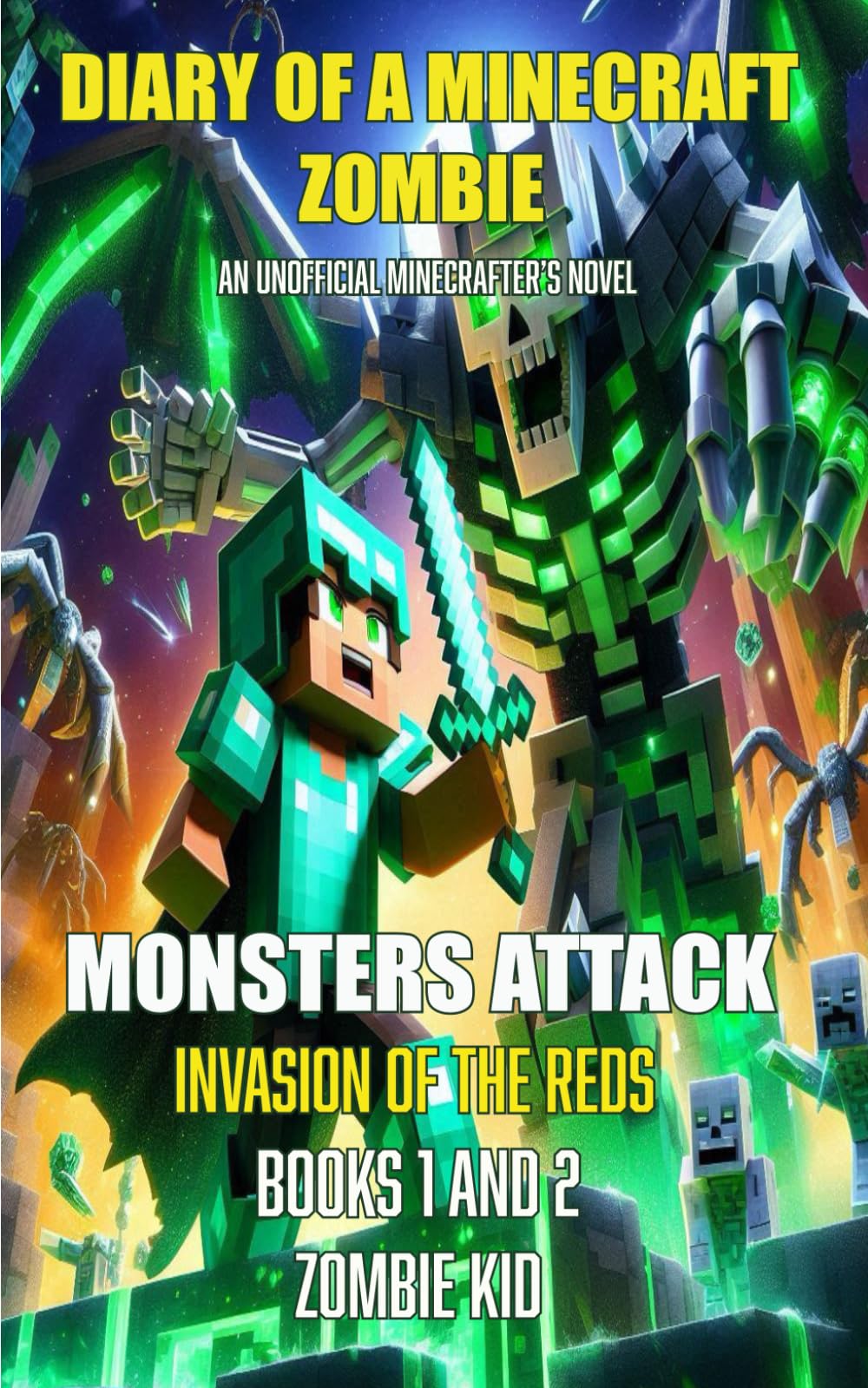 Monsters Attack: Invasion of the Reds (Diary of a Minecraft Zombie)