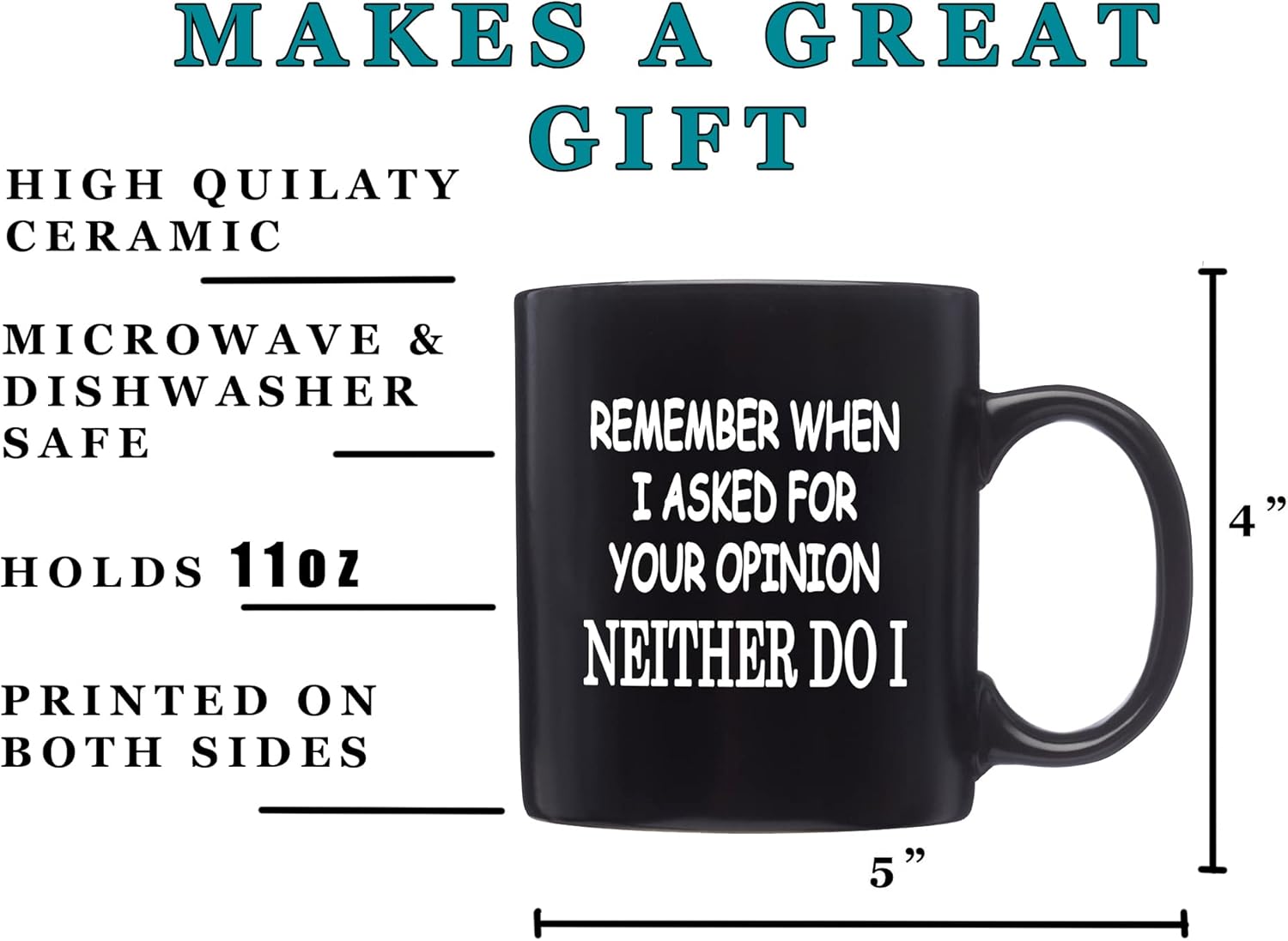 Rogue River Tactical Funny Black Coffee Mug Sarcastic Novelty Cup Gift Work Office Mug Remember When I Asked For Your Opinion - Image 3