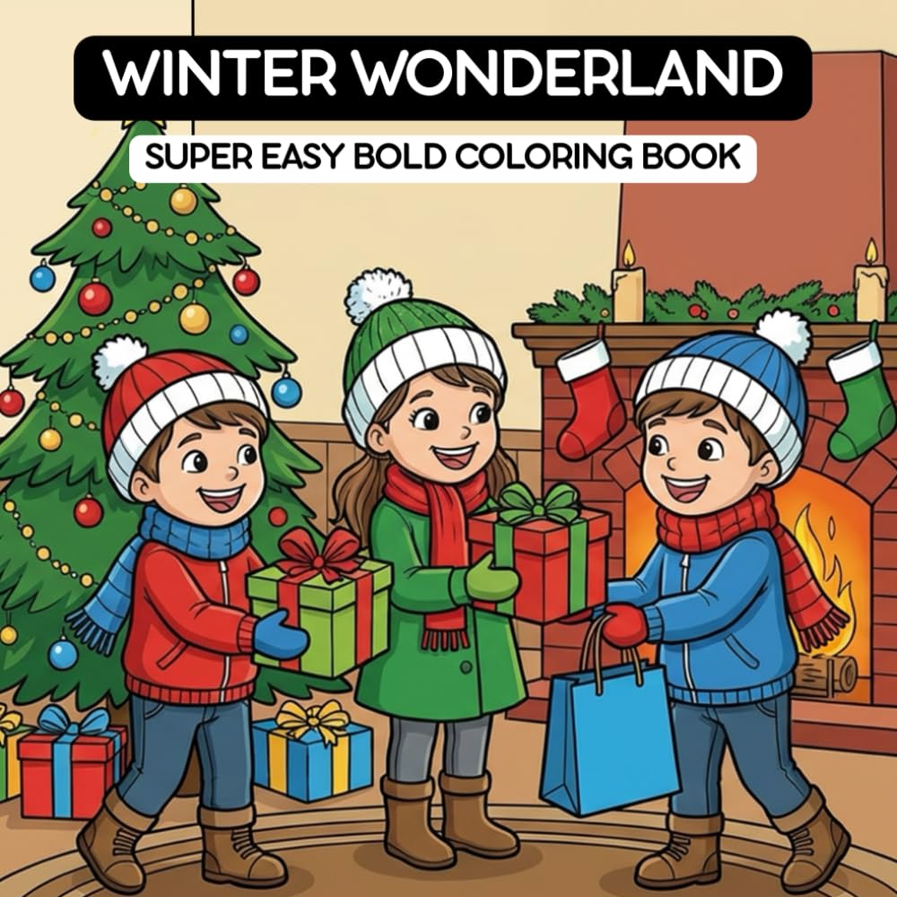 Winter Wonderland Coloring Book: Cozy Christmas Scenes for Kids, Teens & Adults