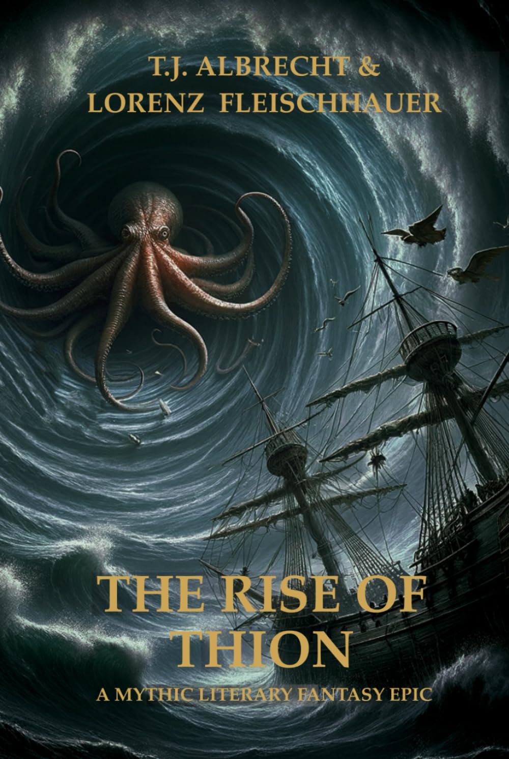 The Rise of Thion: A Mythic Literary Fantasy Epic (Yî – Sagas and Myths)