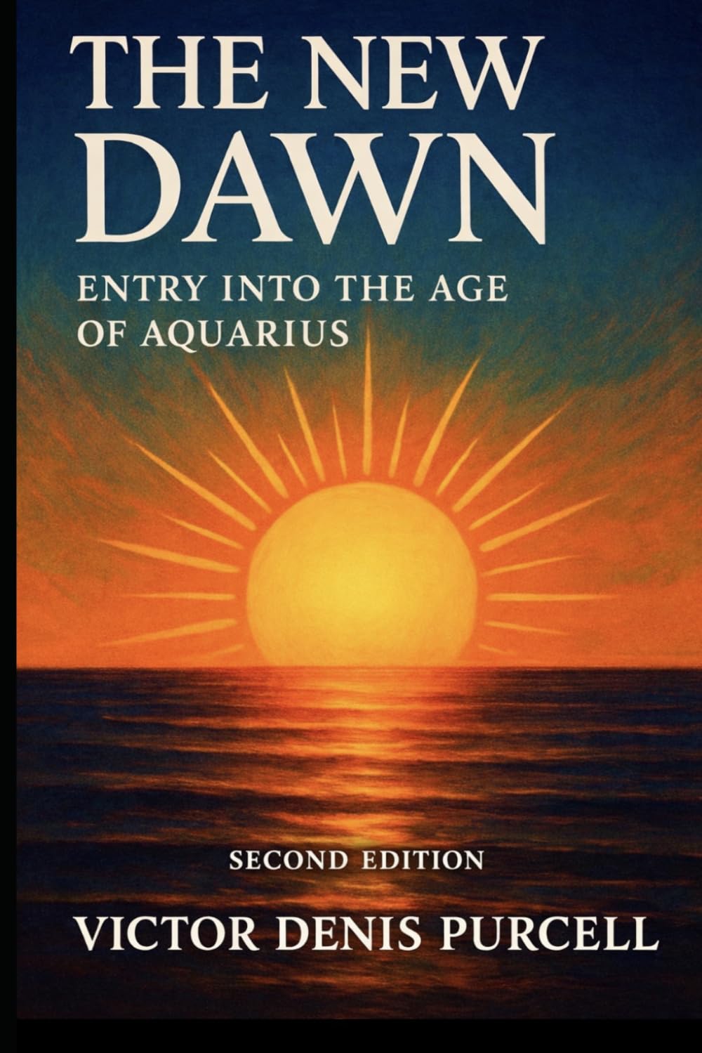 The New Dawn – Entering the Age of Aquarius