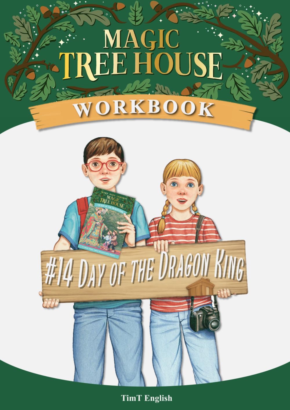 [Workbook] Magic Tree House #14 Day of the Dragon King (Magic Tree House Workbook)