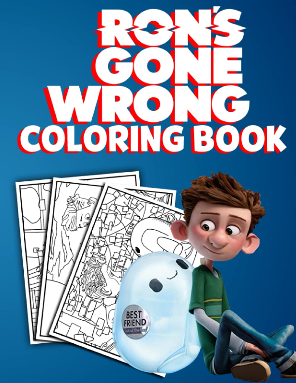 Buy Ron's Gone Wrong Coloring Book: 40+ One Sided Coloring Pages