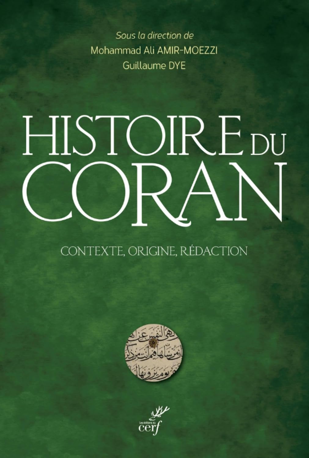 HISTOIRE DU CORAN - CONTEXTE, ORIGINE, REDACTION (French Edition)