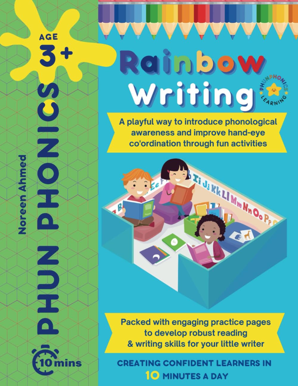 Phun phonics: Rainbow writing: A playful way to introduce phonological awareness and improve hand eye coordination through fun activities