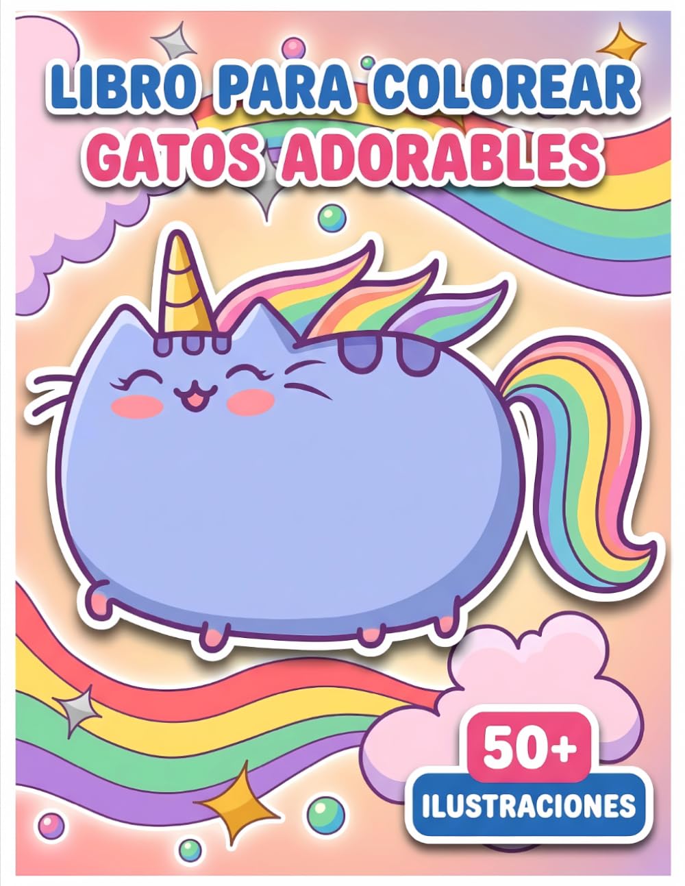Gatos Adorables: Libro Para Colorear: Más De 50 Diseños Divertidos Orientados A Niños De 6 A 12 Años Y Adolescentes, Perfecto Como Regalo
