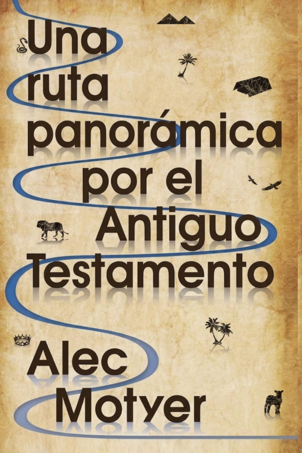 Una ruta panorámica por el Antiguo Testamento