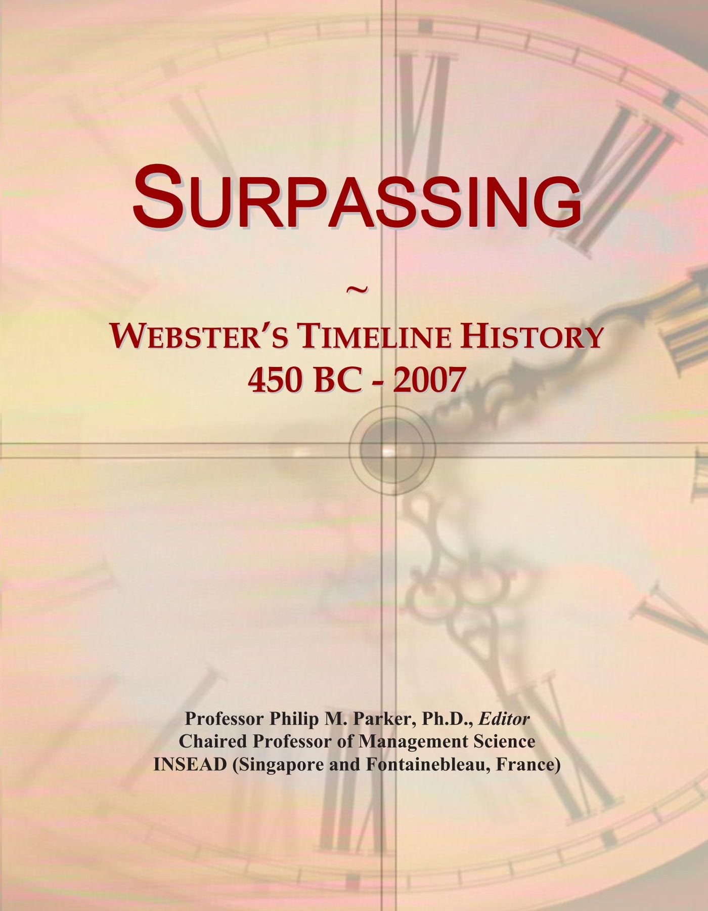 Surpassing: Webster's Timeline History, 450 BC - 2007