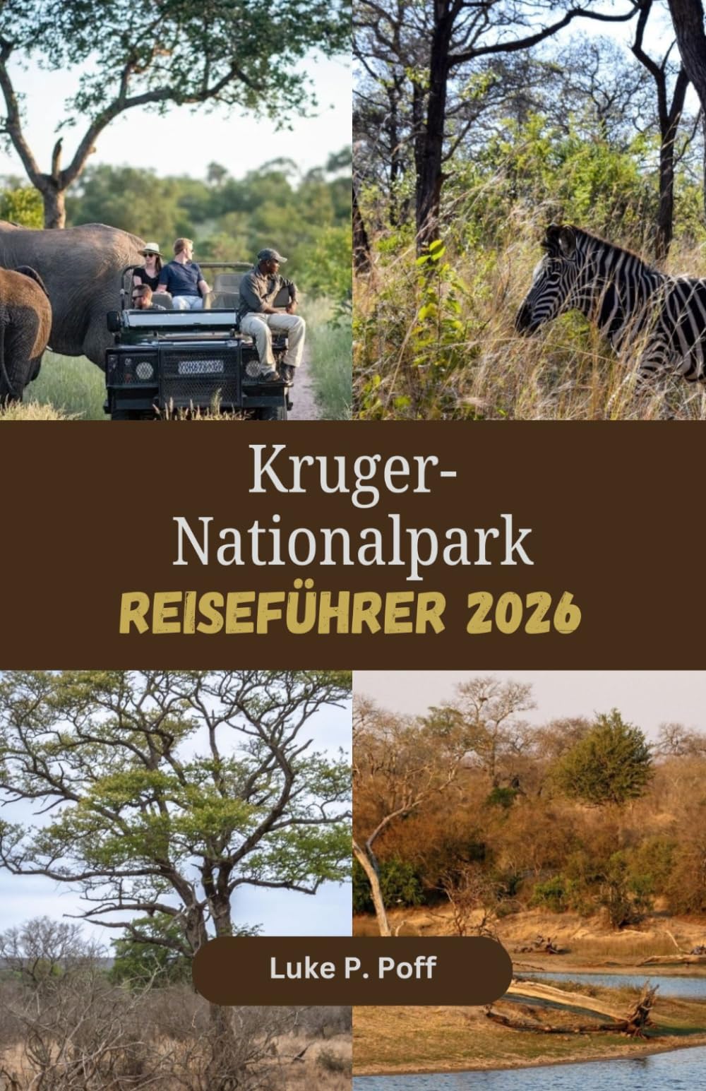 Kruger-Nationalpark Reiseführer 2026: Entdecken Sie legendäre Wildtiere, spektakuläre Safarifahrten und außergewöhnliche Unterkünfte im Kruger-Nationalpark