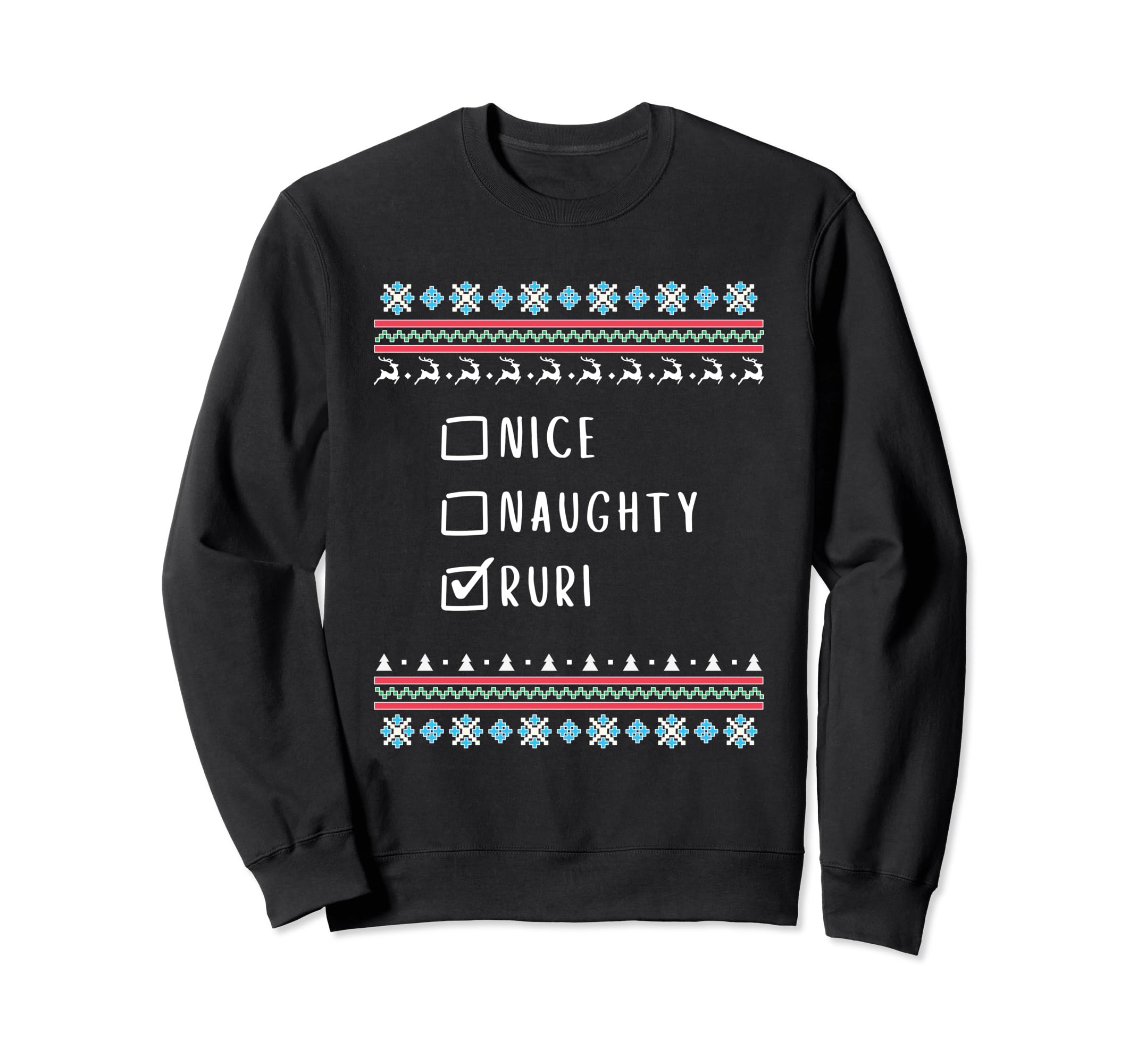 Nice, Naughty, Ruri Christmas Ugly Sweater Style Sweatshirt