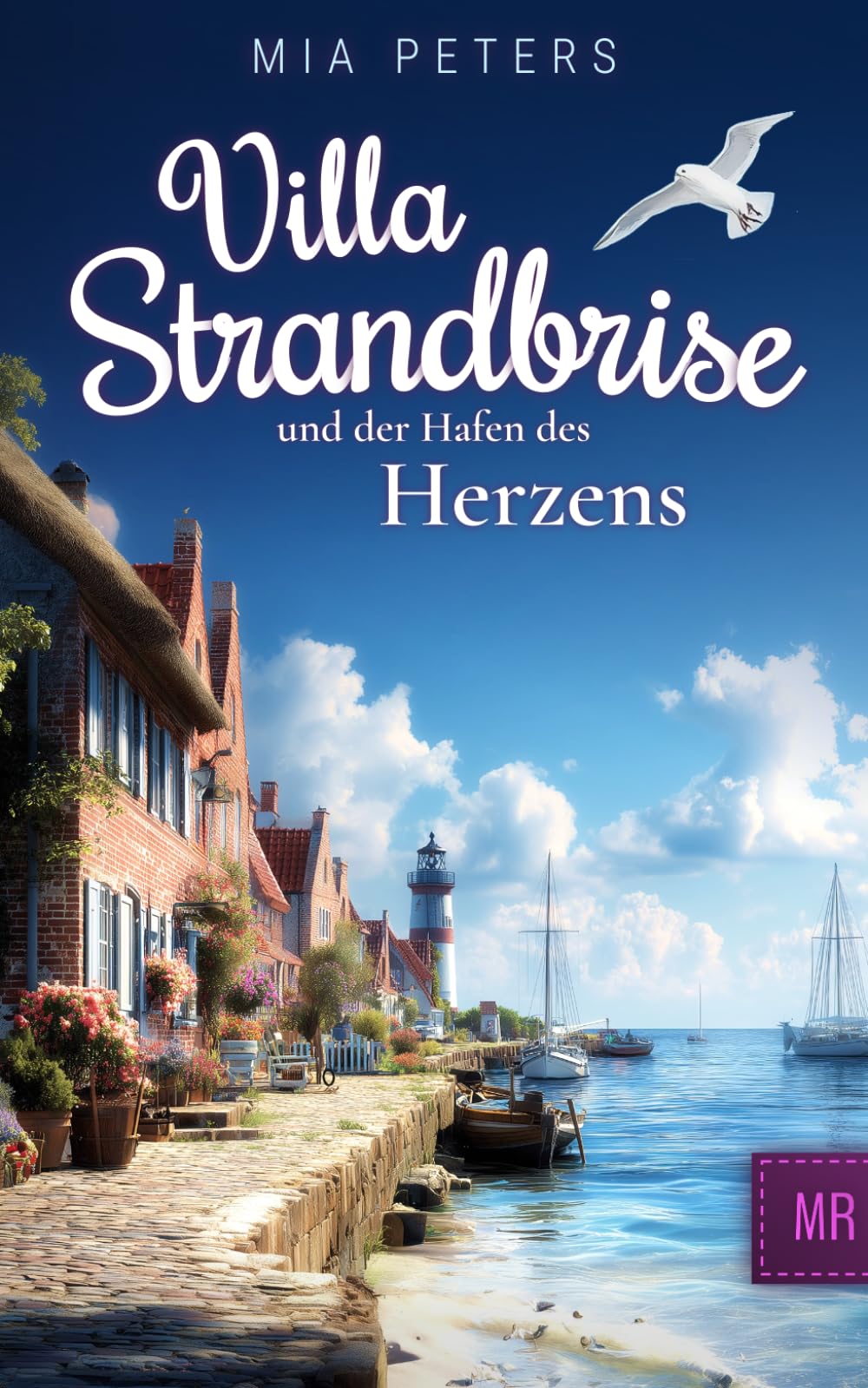 Villa Strandbrise und der Hafen des Herzens (Neuanfang am Meer)