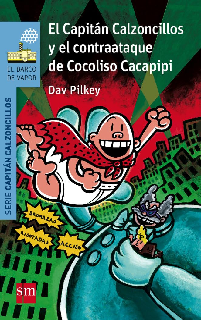 El Capitan Calzoncillos y el contraataque (El Barco de Vapor Azul)
