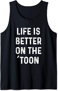 Funny Pontoon Boat Lake Saying | Life Is Better On The Toon Tank Top