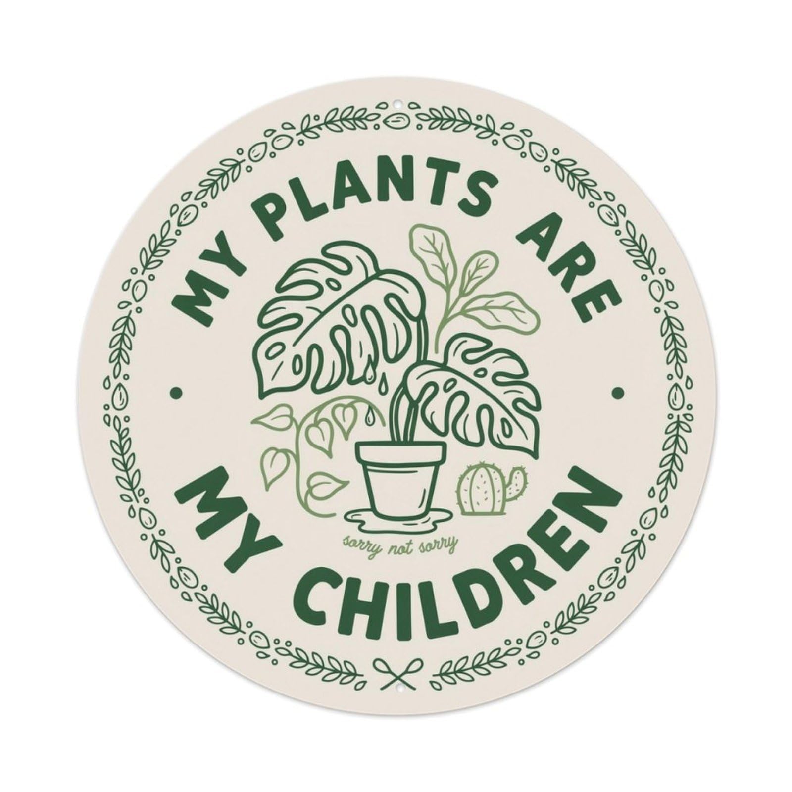 My Plants Are My Children Metal Tin Sign Plaque