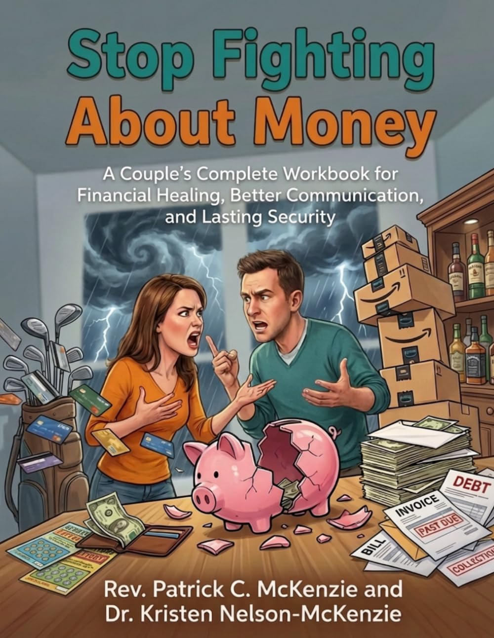 Stop Fighting About Money: A Couple’s Complete Workbook for Financial Healing, Better Communication, and Lasting Security