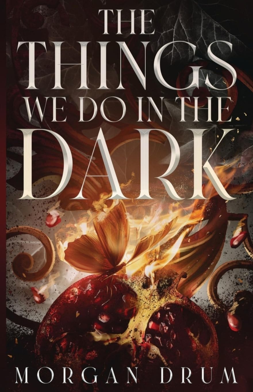 The Things We Do in the Dark: 1 (The Things We Do in the Dark Duology)