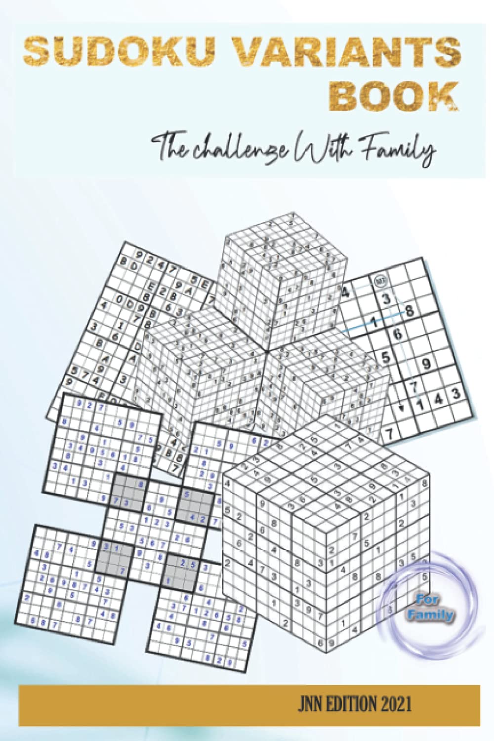 Sudoku Variants Book The challenge with family: Sudoku puzzle , Brain Games For Adults