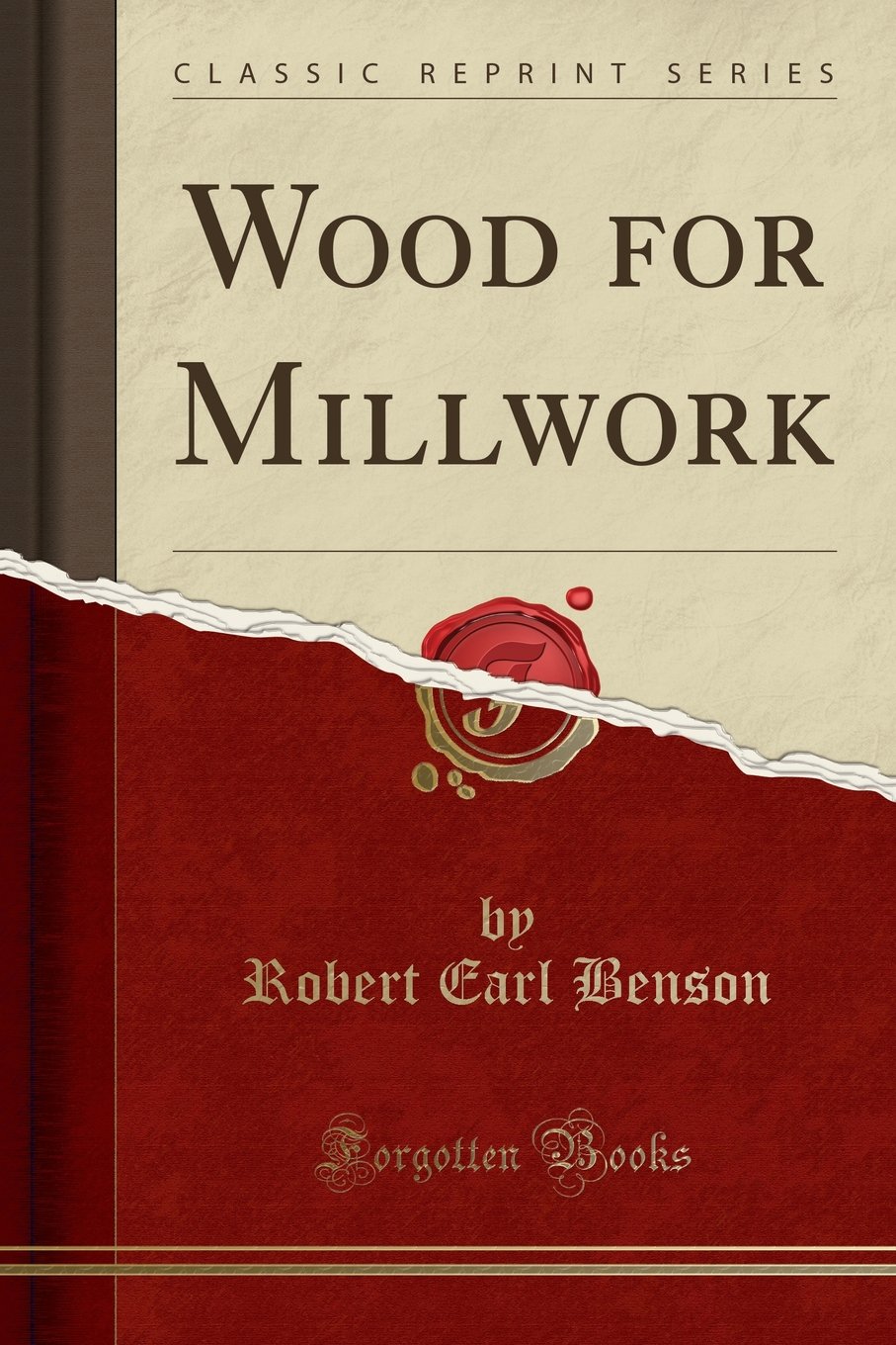 Wood for Millwork (Classic Reprint)