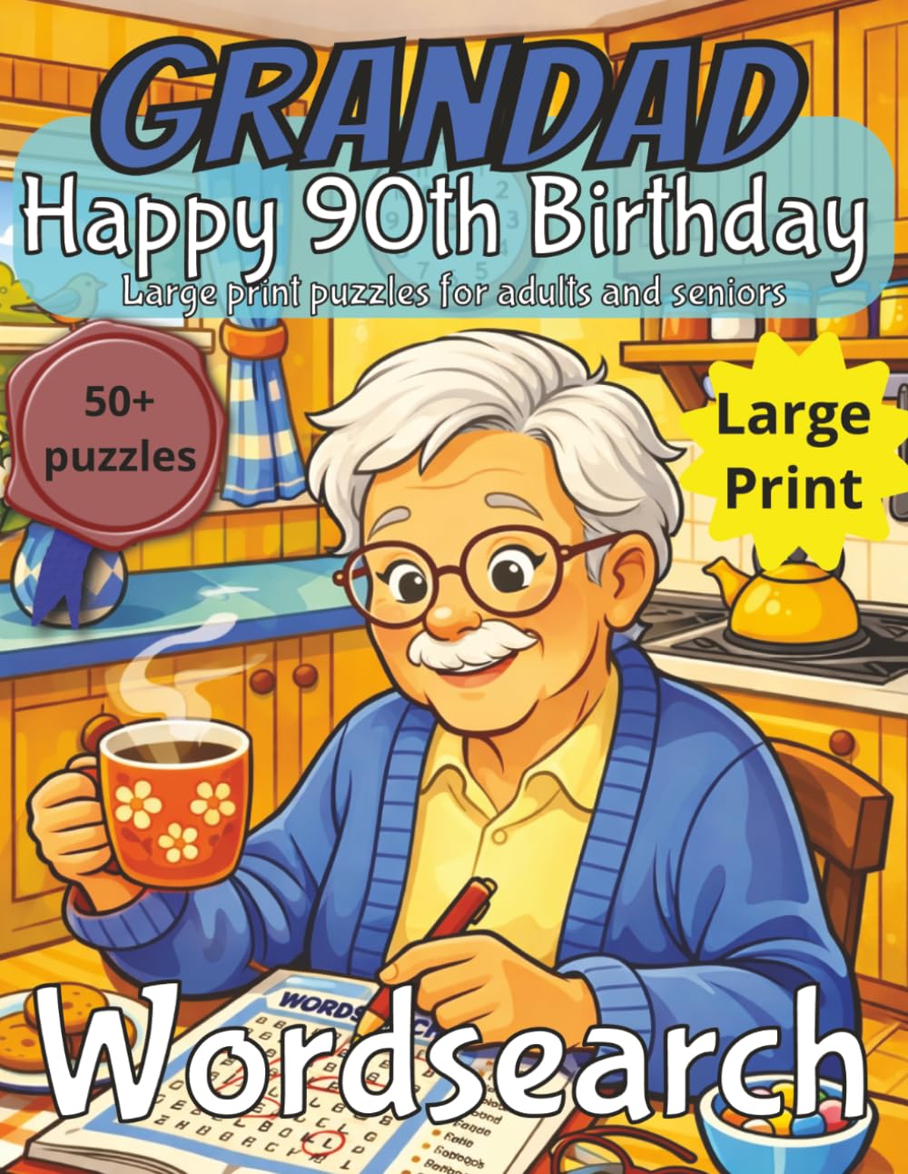 Happy 90th Birthday Grandad Word Search: Birthday Gift for Dad | Wordsearch |Gifts for Men| Present for Senior | Happy 90th | 90 Birthday gift | ... | Large Print | Wordsearch | Gift for Dad