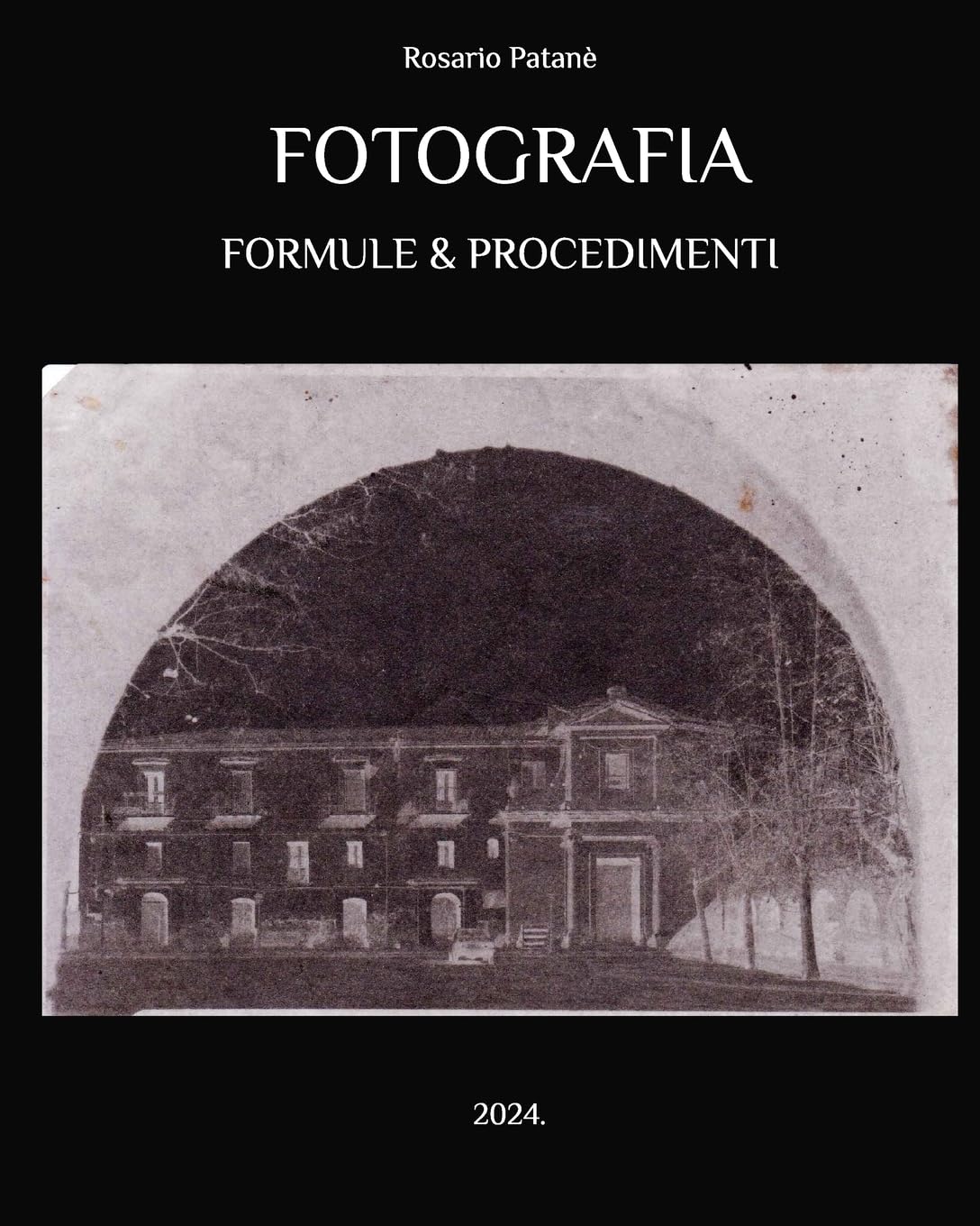 Fotografia Formule e Procedimenti guide historique de photographie