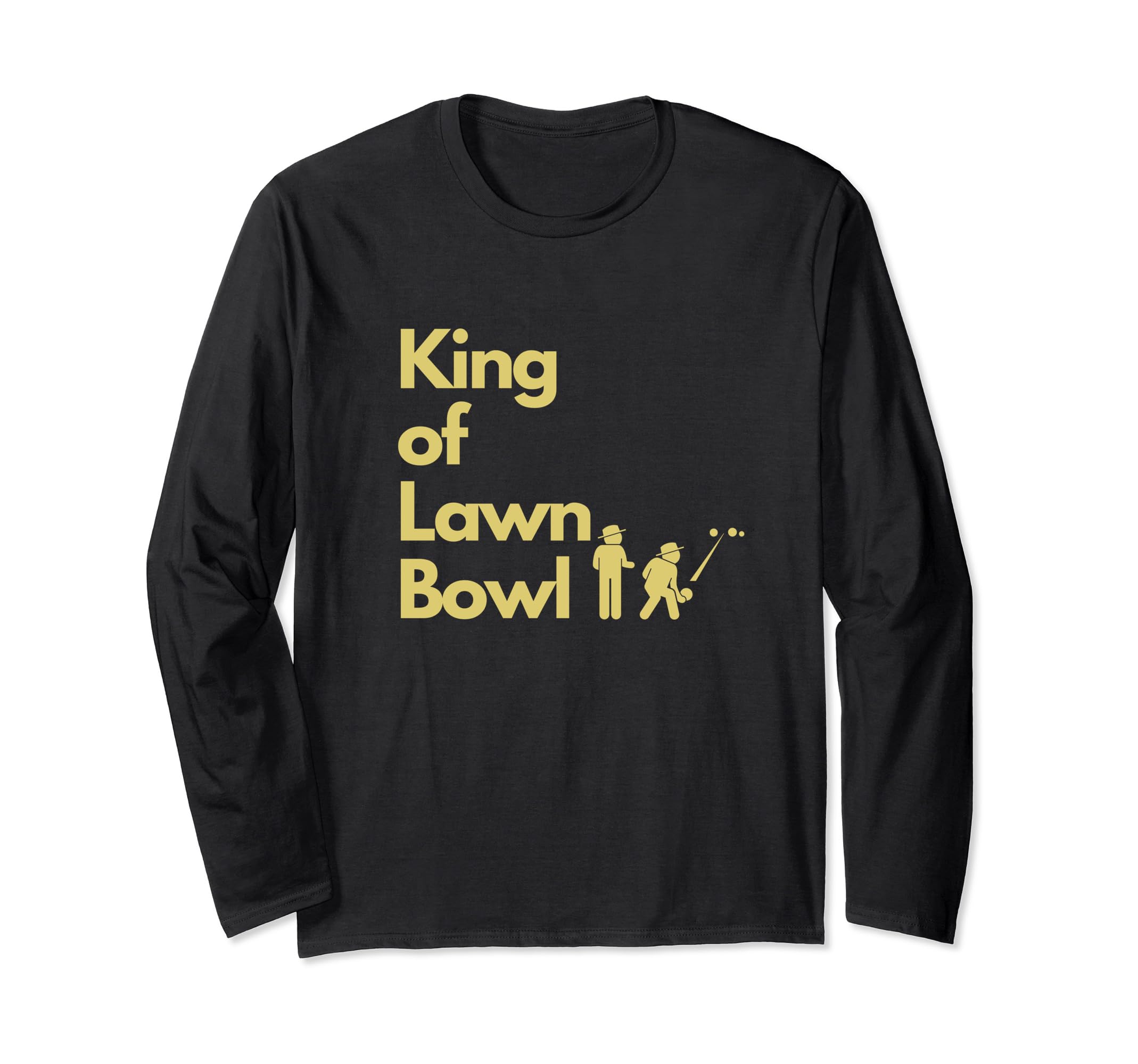 King of Lawn BowlLong Sleeve T-Shirt