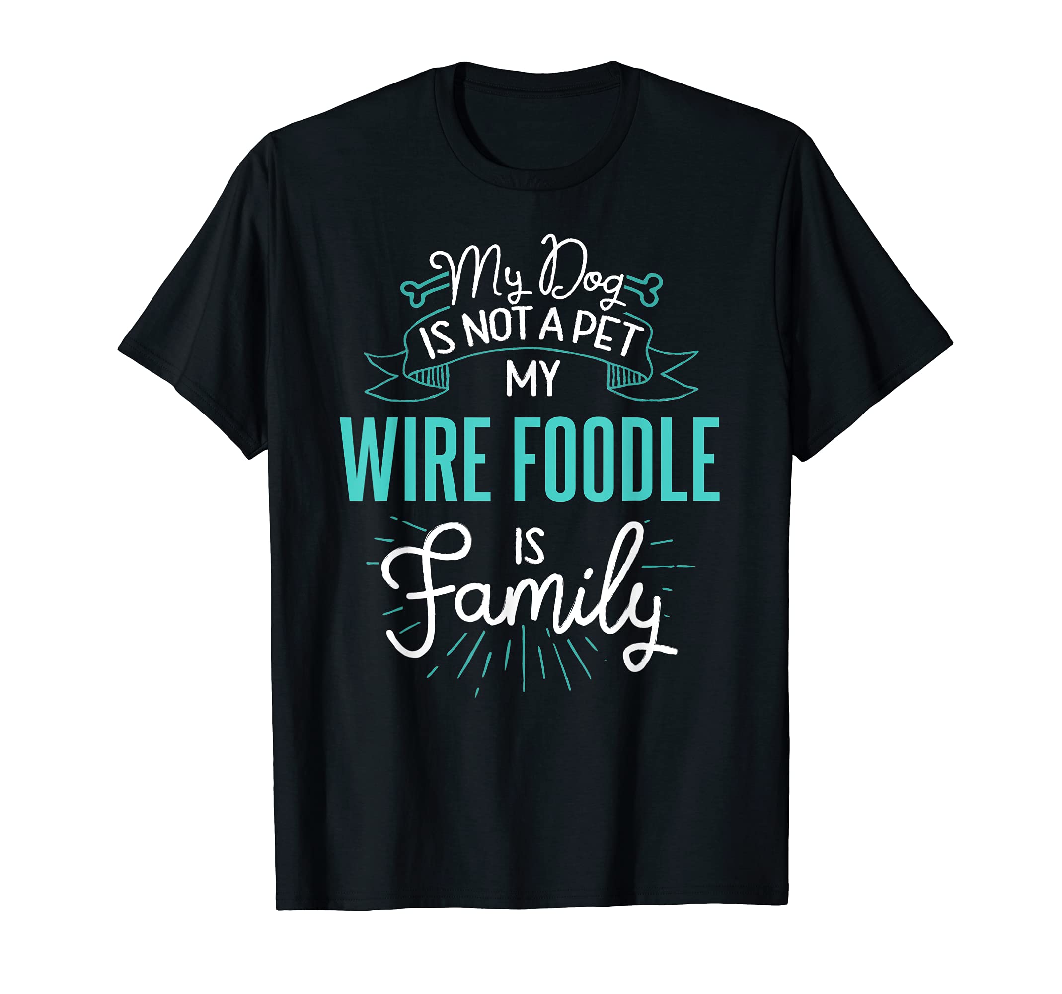 Cute Wire Foodle Design Family Dog Giftn T-Shirt, Black