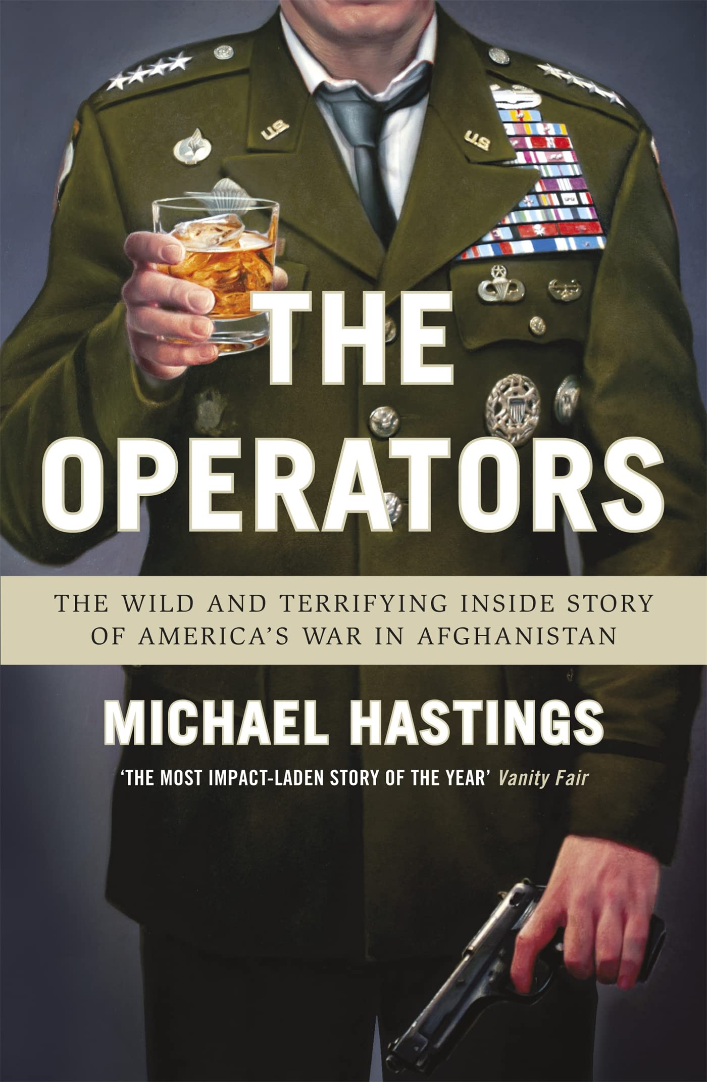 The Operators by Michael Hastings (Paperback Book)